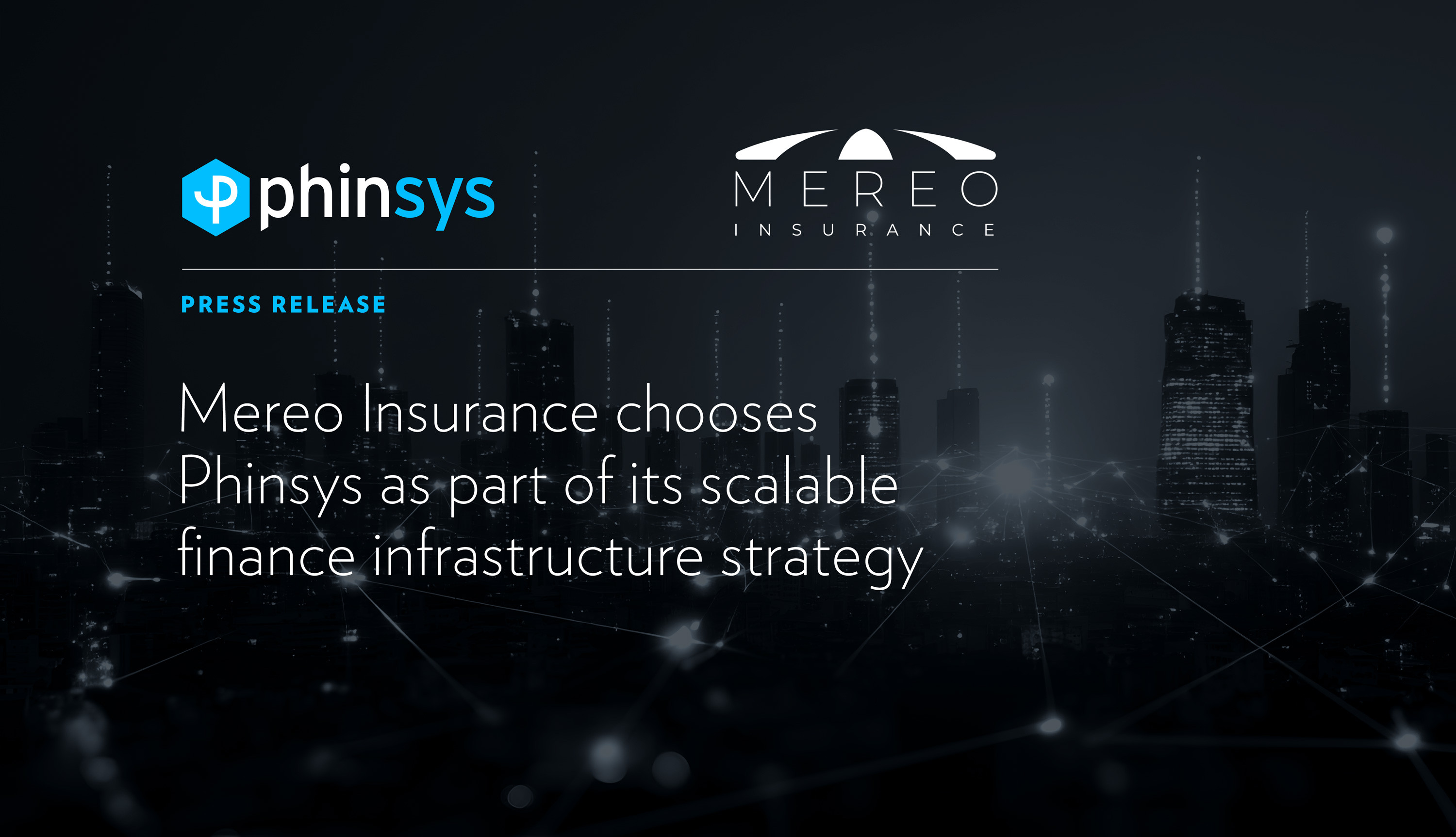 Mereo Insurance chooses Phinsys as part of its scalable finance ...
